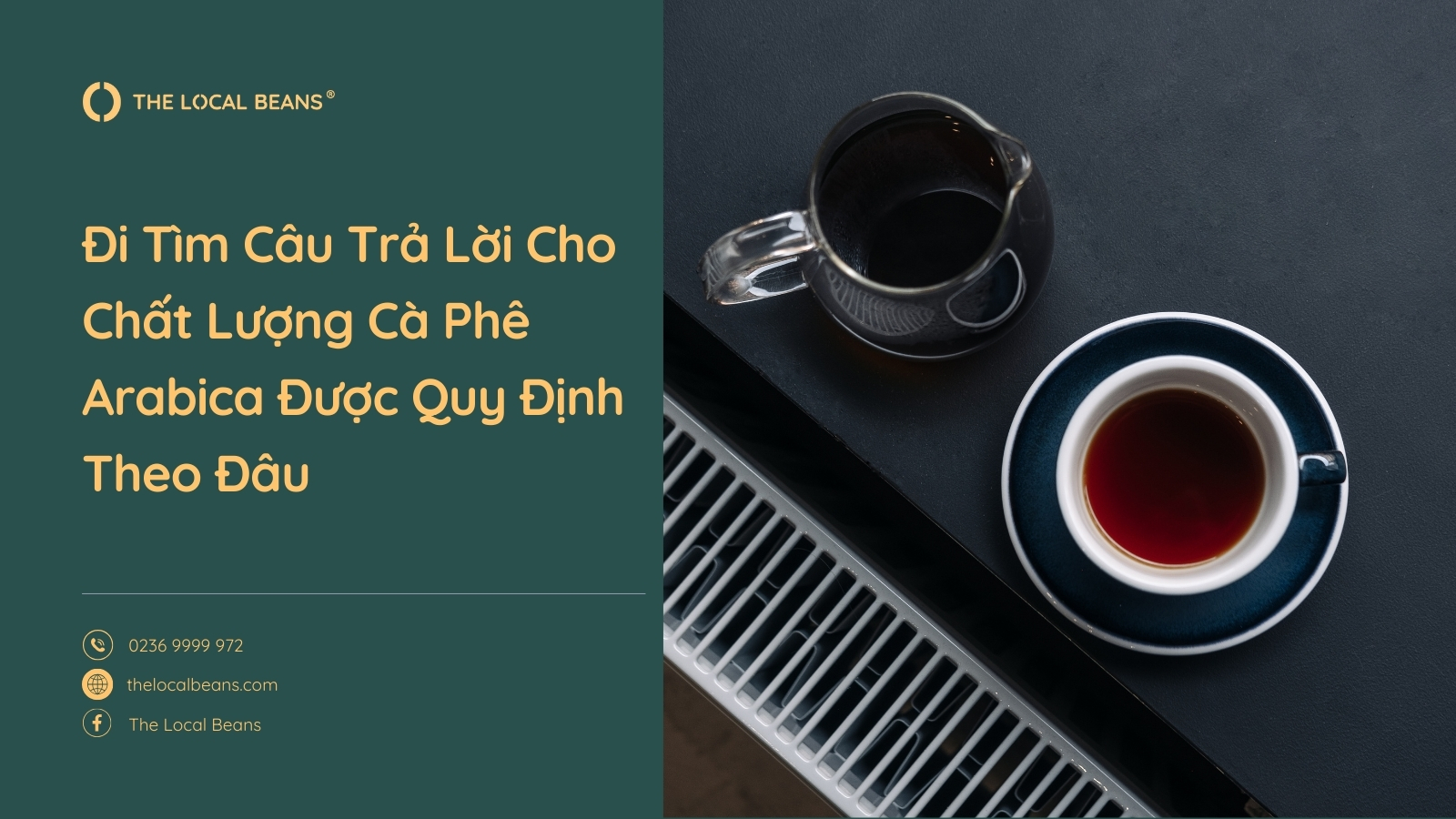 Đi Tìm Câu Trả Lời Cho Chất Lượng Cà Phê Arabica Được Quy Định Theo Đâu